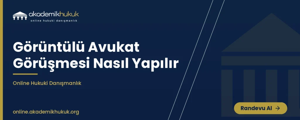 görüntülü avukat görüşmesi