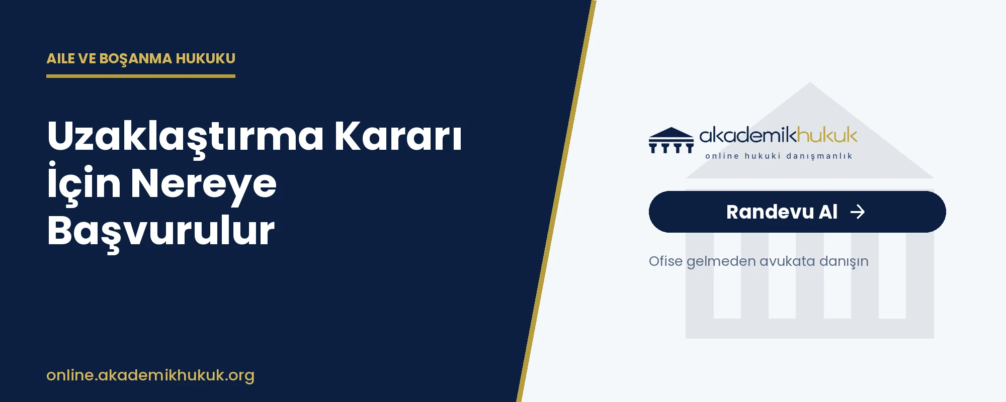 uzaklaştırma kararı nasıl alınır - Uzaklaştırma Kararı İçin Nereye Başvurulur