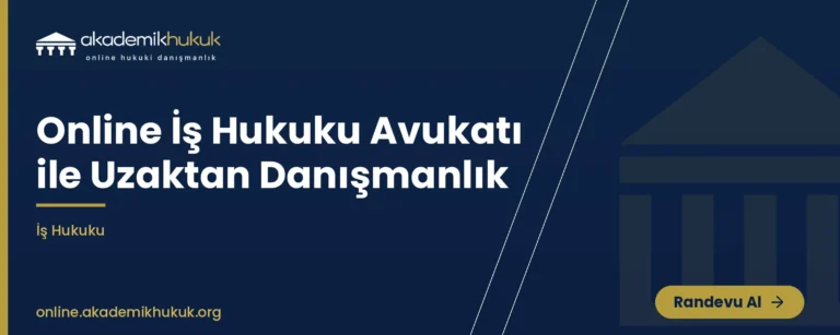 online iş hukuku avukatı