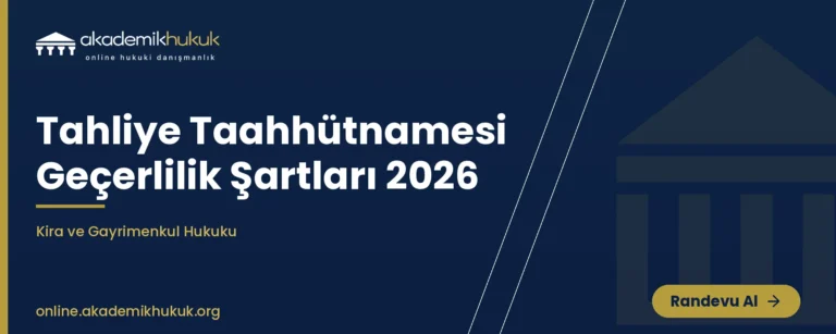 tahliye taahhütnamesi geçerlilik şartları