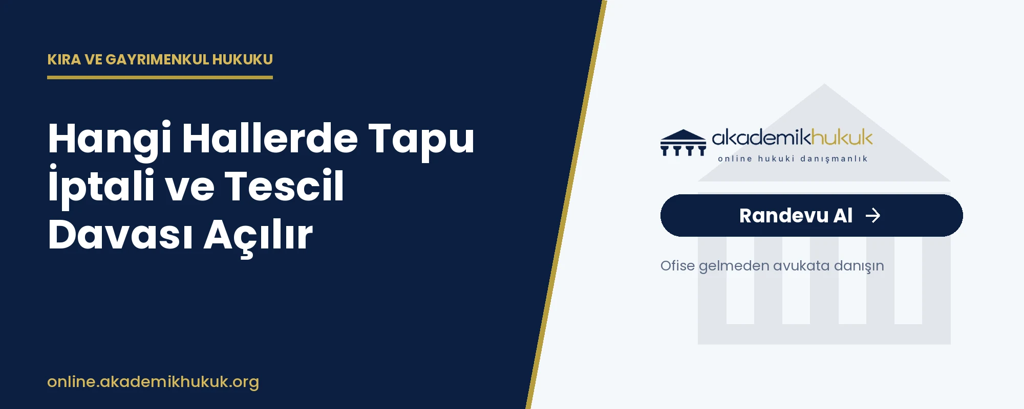 tapu iptal ve tescil davası - Hangi Hallerde Tapu İptali ve Tescil