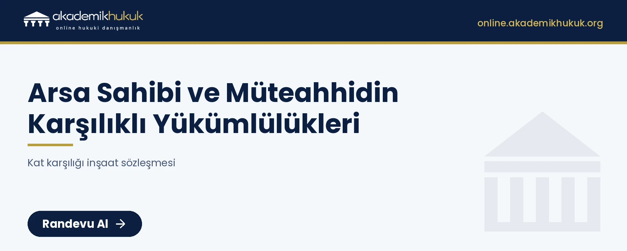 kat karşılığı inşaat sözleşmesi - online avukat danışmanlığı