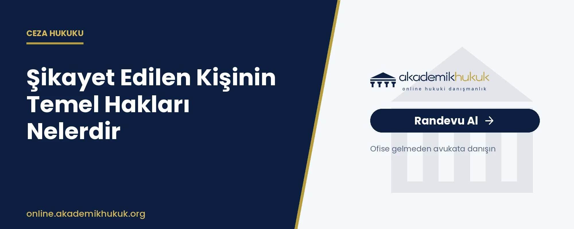 hakkımda şikayet var ne yapmalıyım - Şikayet Edilen Kişinin Temel Hakları