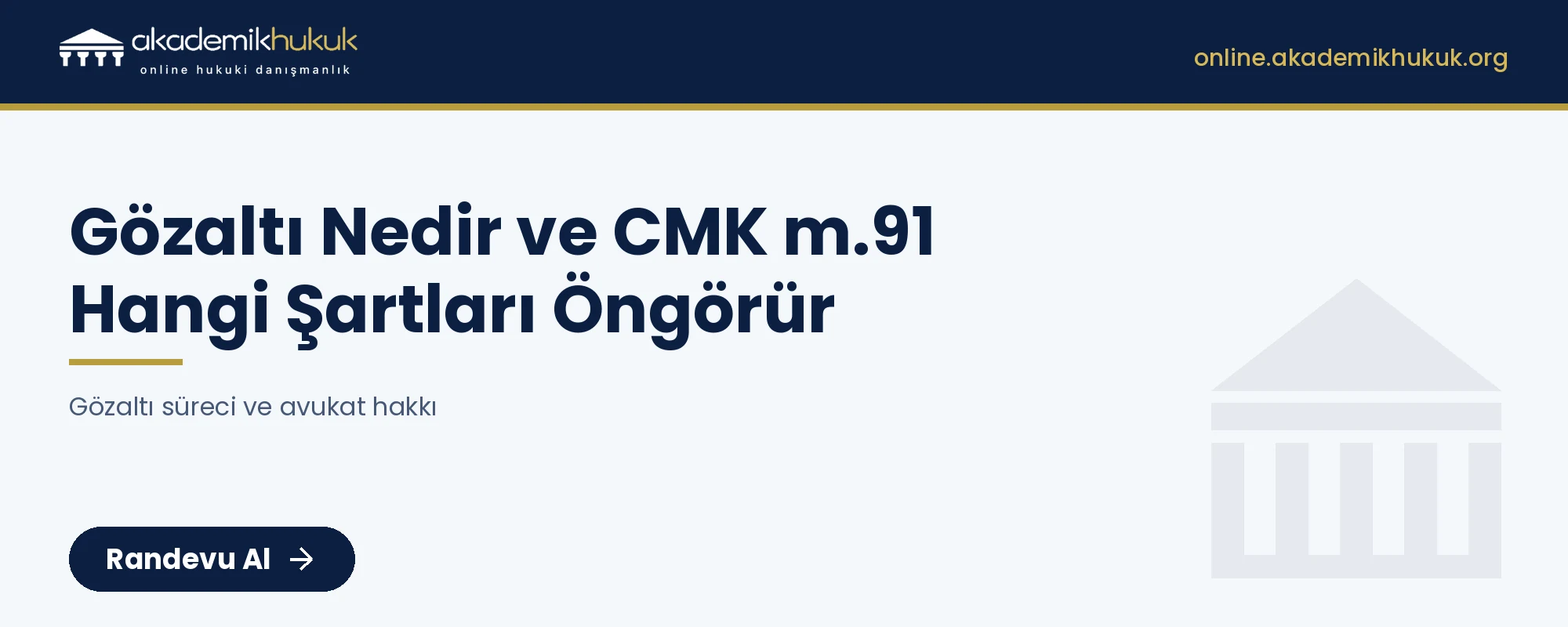 gözaltı süreci ve avukat hakkı - online avukat danışmanlığı
